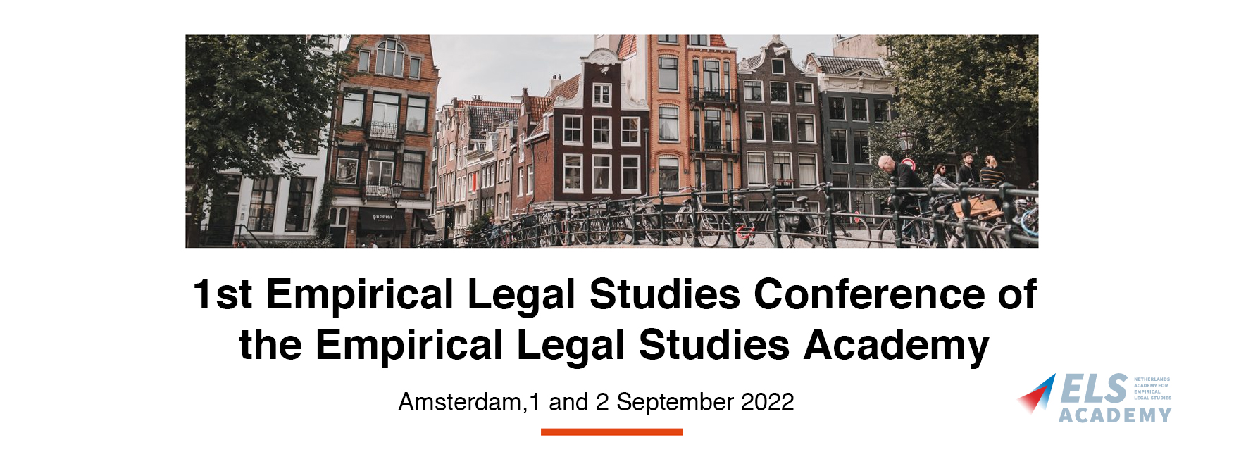 1st Empirical Legal Studies Conference of the Empirical Legal Studies Academy held in Amsterdam on 1 and 2 September 2022.